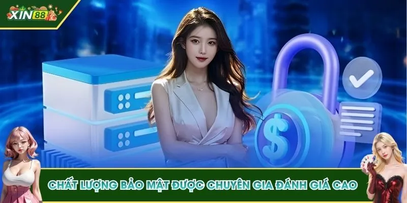 Chất lượng bảo mật được chuyên gia đánh giá cao