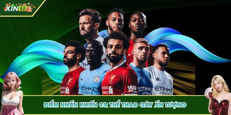 CR Thể Thao - Sân Chơi Đỉnh Cao, Đáng Để Trải Nghiệm 2 Điểm nhấn khiến CR thể thao gây ấn tượng với hội viên