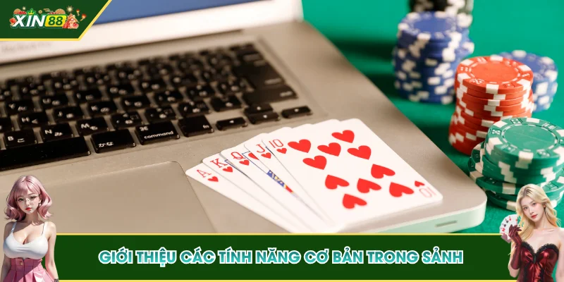 Giới thiệu các tính năng cơ bản trong sảnh