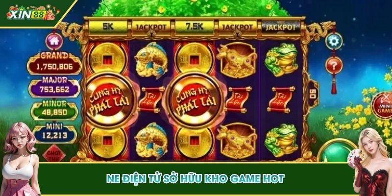 NE Điện Tử sở hữu kho game hot