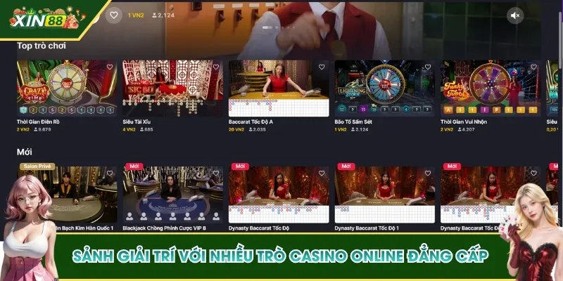 EVO Trực Tuyến - Sòng Bài Online Đẳng Cấp Nhất Tại XIN88 2 Sảnh giải trí với nhiều trò Casino Online đẳng cấp