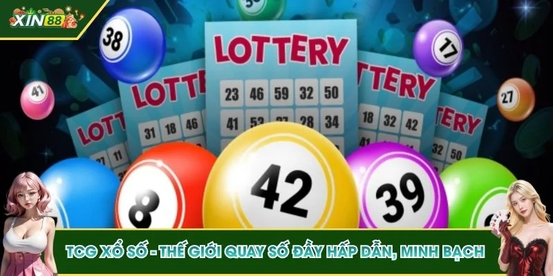 TCG Xổ Số XIN88 - Thế Giới Quay Số Đầy Hấp Dẫn, Minh Bạch