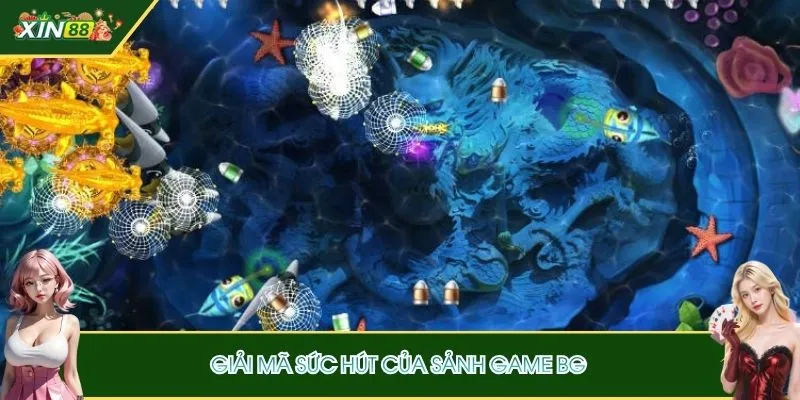 Top các ưu điểm tạo nên tên tuổi của BG Bắn Cá